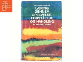 Læring gennem oplevelse, forståelse og handling : en studiebog i didaktik (Bog)