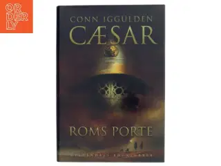 Cæsar. Bind 1 af Conn Iggulden (Bog)