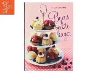 Byens bedste kager af Rikke Gryberg (Bog)