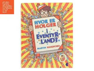 Hvor er Holger i eventyrland? af Martin Handford (Bog)