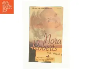 Tur i K&#228;rlek af Nora Roberts
