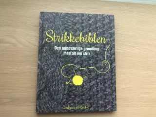 Strikkebiblen - Den uunværlige grundbog med alt om