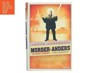 Morder-Anders og hans venner af Jonas Jonasson (Bog)