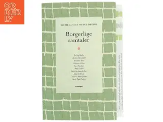 Borgerlige samtaler af Marie Louise Wedel Bruun (Bog)