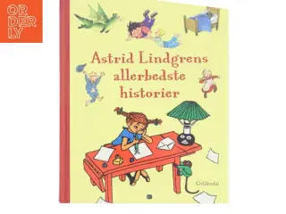 Astrid Lindgrens allerbedste historier af Astrid Lindgren (Bog)