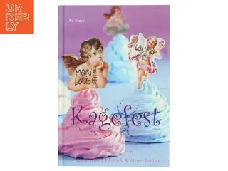 Kagefest : søde ideer til små & store fester af Pia Krøyer (Bog)