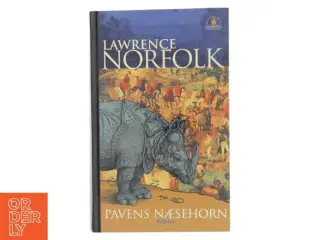 Pavens næsehorn : roman af Lawrence Norfolk (Bog)