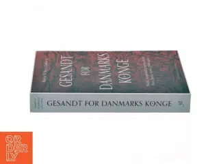 Gesandt for Danmarks konge : politik, religionskrig og tro under Peter Svaves rejser i 1500-tallet af Martin Schwarz Lausten (Bog)