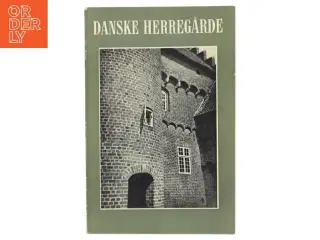 Danske Herregårde af &lt;Bogens forfattere< (Bog)