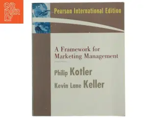 A framework for marketing management af Philip Kotler og Kevin Lane Keller (Bog)