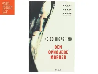 Den ophøjede morder af Keigo Higashino (f. 1958) (Bog)
