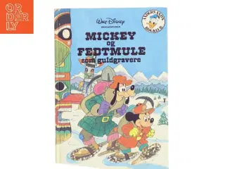 Mickey og Fedtmule som guldgravere (Bog)
