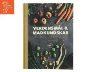 Verdensmål og madkundskab - bind 2 : Bæredygtighed i praksis af Helle Brønnum Carlsen (Bog)