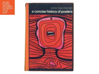 A Concise History of Posters af John Barnicoat (Bog)