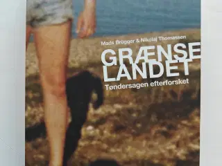 Grænselandet -Tøndersagen efterforsket