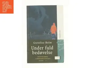 Under fuld bedøvelse af Gretelise Holm (Bog)