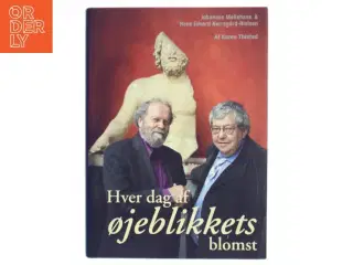 Hver dag af øjeblikkets blomst (Bog)
