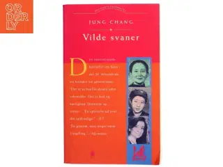 Vilde Svaner: Tre Dotre Af Kina af Jung Chang (Bog)