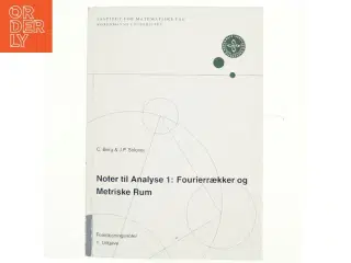 Noter til analyse 1: fourierrækker og metriske rum