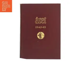Året 1943-45 af <Bogens forfattere< (Bog)