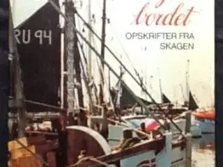 Kil Wivel: Fisk på bordet - opskrifter fra Skagen