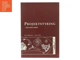 Projektstyring - med enkle midler af Hans Mikkelsen (Bog)