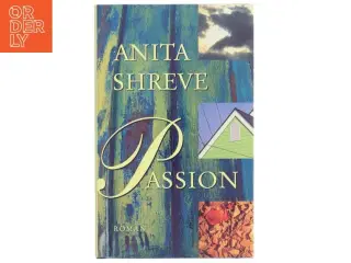 Anita Shreve, Passion
