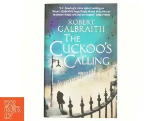The cuckoo's calling af Robert Galbraith (Bog)