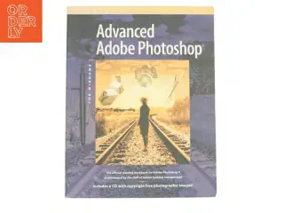 Advanced Adobe Photoshop for Windows - with CD af Adobe Creative Team (Bog)
