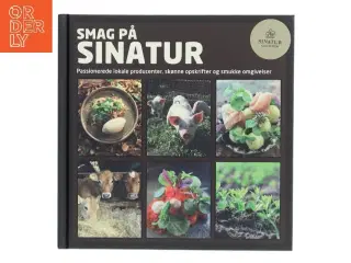 Smag på Sinatur : passionerede lokale producenter, skønne opskrifter og smukke omgivelser af Camila Martinson (Bog)