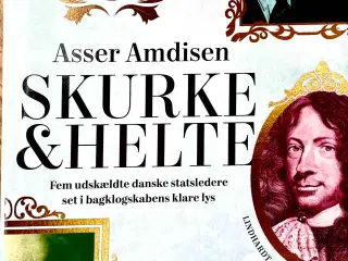 Skurke & Helte Fem udskældte danske statsledere
