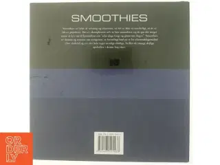 Smoothies : 40 sunde og lækre drinks af Susanna Tee (Bog)