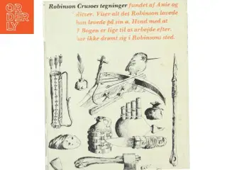Robinson Crusoes tegninger fundet af Anie og Viltzer