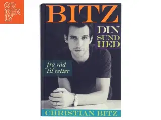 Bitz din sundhed af Christian Bitz (Bog)