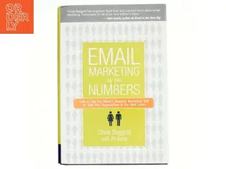Email marketing by the numbers : How to use the world&#39;s greatest marketing tool to take any organization to the next level (Bog)