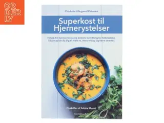 Superkost til hjernerystelser : forstå din hjernerystelse og kostens betydning for helbredelse : sådan spiser du dig til mere ro, mere energ