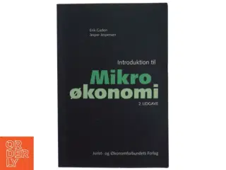 Introduktion til mikroøkonomi af Erik Gaden (Bog)