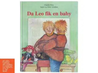 Da Leo fik en baby af Claudia Filker, Ingrid Schubert, Dieter Schubert (Bog)