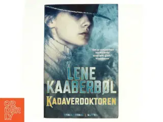 Kadaverdoktoren af Lene Kaaberbøl (Bog)