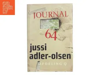 Journal 64 : krimithriller af Jussi Adler-Olsen (Bog)