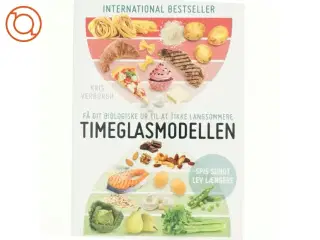 Timeglasmodellen : om at tabe sig og holde sig ung længere af Kris Verburgh (Bog)