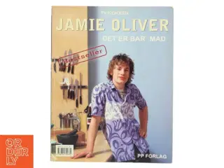 Det er bar&#39; mad af Jamie Oliver (Bog)