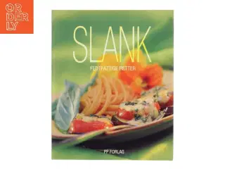 Slank : fedtfattige retter (Bog)