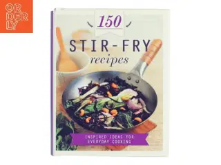 150 Stir-Fry Recipes (Bog)