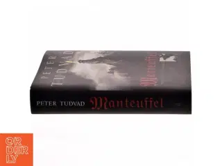 Manteuffel : fragmenter af en udødeligs levned : roman af Peter Tudvad (Bog)