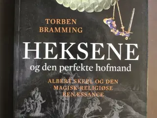 heksene og den perfeke hofmand - albert skeel og d