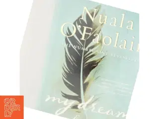 My dream of you af Nuala O&#39;Faolain (Bog)