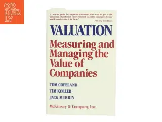 Valuation: Measuring and Managing the Value of Companies (Bog)