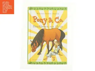 Pony & co. sandheden om Elvis af Kirsten Sonne Harild  (Bog)