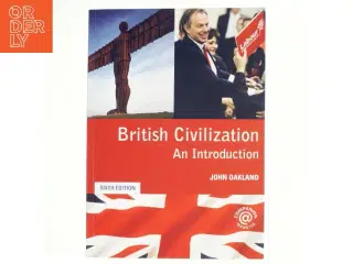 British civilization : an introduction af John Oakland (Bog)